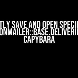 Efficiently Save and Open Specific Email in ActionMailer::Base.deliveries with Capybara