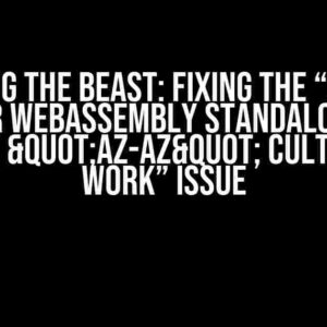 Taming the Beast: Fixing the “.NET 8 Blazor WebAssembly Standalone App project "az-AZ" culture not work” Issue